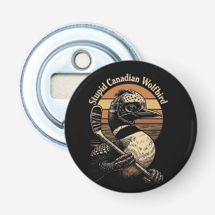 Stupid Canadian Wolf Bird Bottle Opener