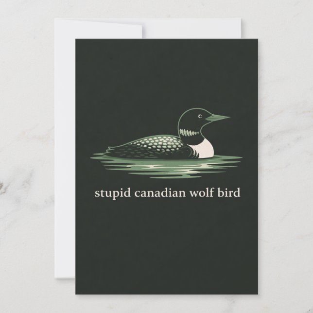 Stupid Canadian Wolf Bird card (Front)