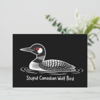 Stupid Canadian Wolf Bird Funny Canada Gift Loon 