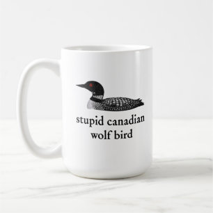 Stupid Canadian Wolf Bird Hockey Romance for Hocke Coffee Mug