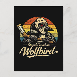 Stupid Canadian Wolf Bird  Holiday Postcard