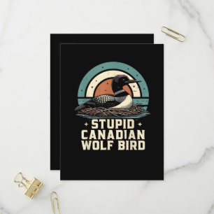 Stupid Canadian Wolf Bird Invitation Postcard