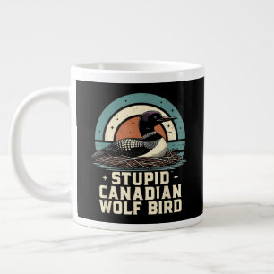Stupid Canadian Wolf Bird Large Coffee Mug