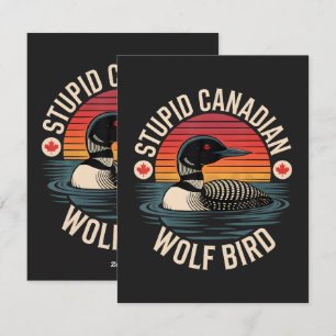 Stupid Canadian Wolf Bird Loon Humour Holiday Card
