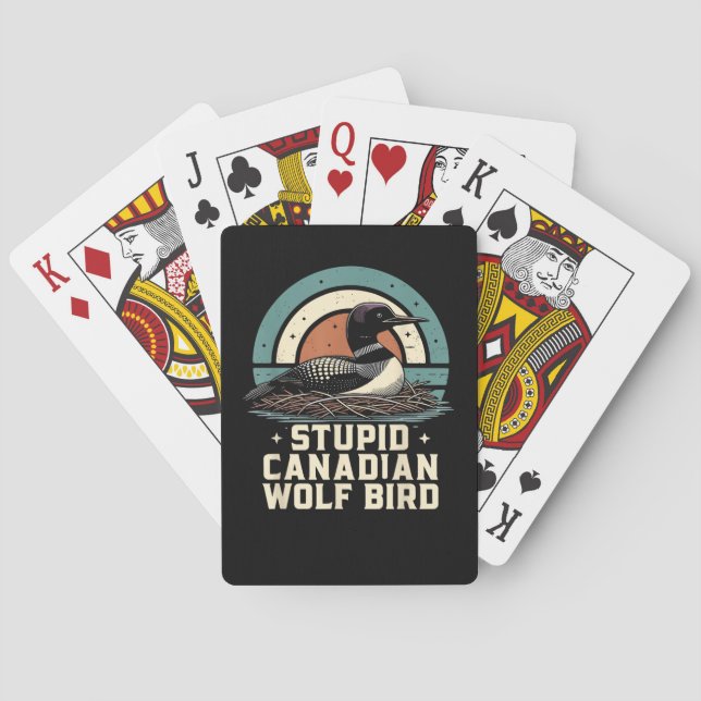 Stupid Canadian Wolf Bird  Playing Cards (Back)