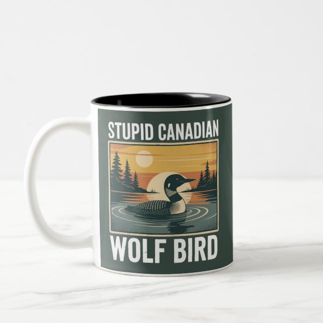Stupid Canadian Wolf Bird Sarcastic Animal  Two-Tone Coffee Mug (Left)