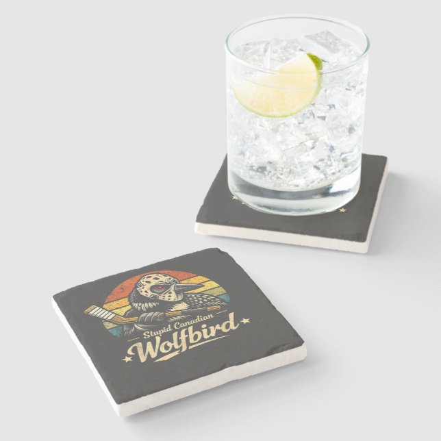 Stupid Canadian Wolf Bird  Stone Coaster (Side)
