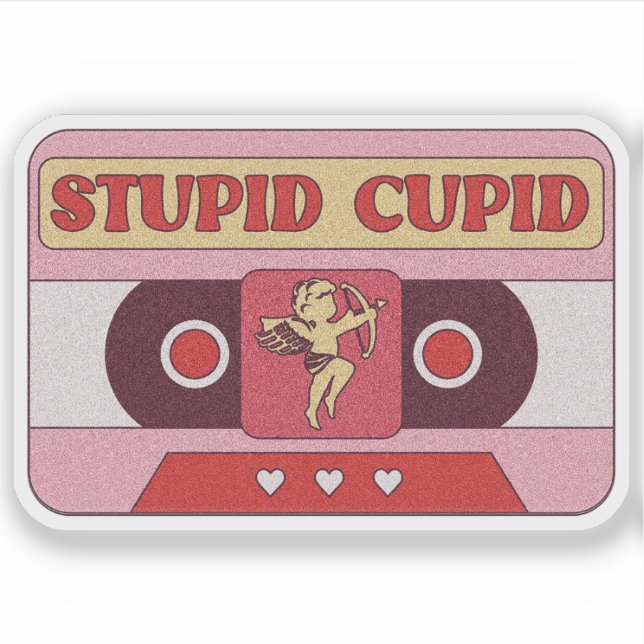Stupid Cupid Cassette Tape - Valentine Sticker (Front)