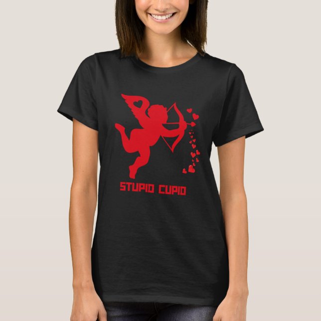 Stupid Cupid T-Shirt (Front)