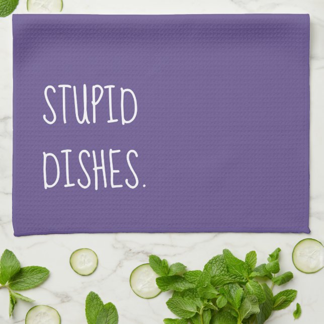 Stupid Dishes Funny Sarcasm Cleaning Humour Purple Tea Towel (Folded)