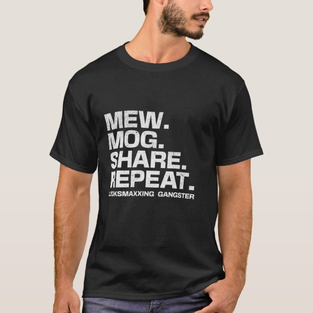 Stupid Funny Saying LooksMaxxing Meme Mew Mog Shar T-Shirt (Front)