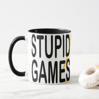 STUPID GAMES STUPID PRIZES! MUG