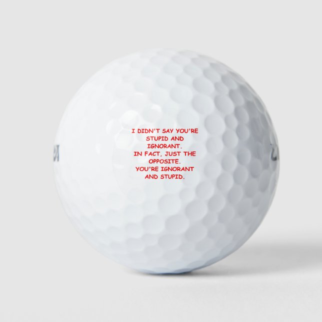 STUPID GOLF BALLS (Front)