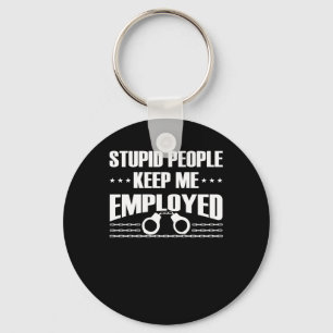 Stupid Keep Correctional Officer Employed Key Ring