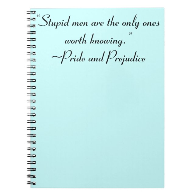 Stupid Men Worth Knowing Jane Austen Quote Notebook (Front)