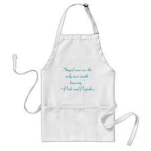 Stupid Men Worth Knowing Jane Austen Quote Standard Apron
