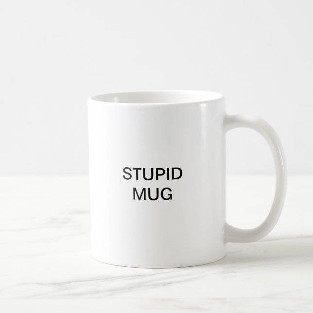 Stupid Mug (Right)