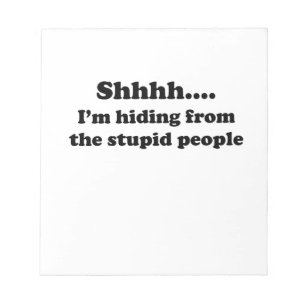 Stupid People Notepad