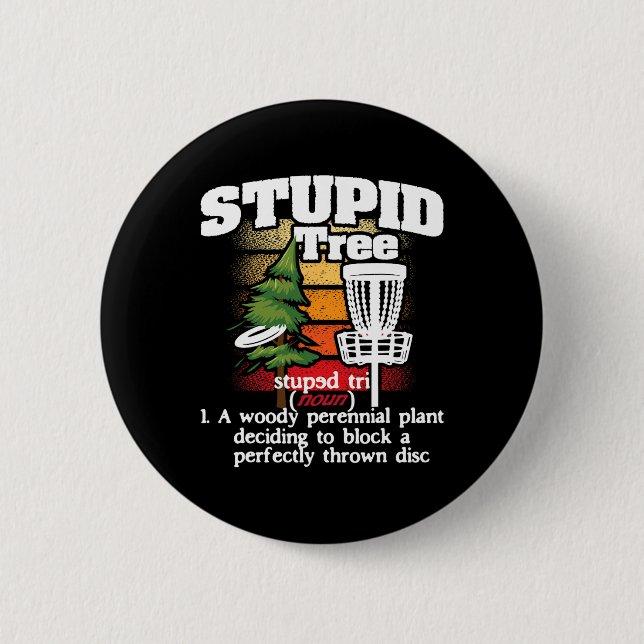Stupid Tree Definition - Disc Golf Player Flying D 6 Cm Round Badge (Front)