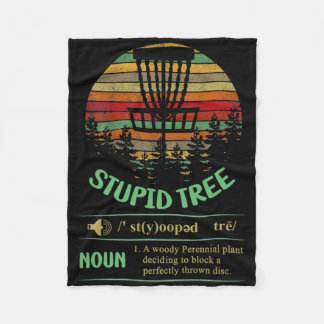Stupid Tree Definition Fleece Blanket