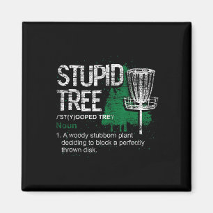 Stupid Tree Definition Funny Athlete Disc Golf Magnet