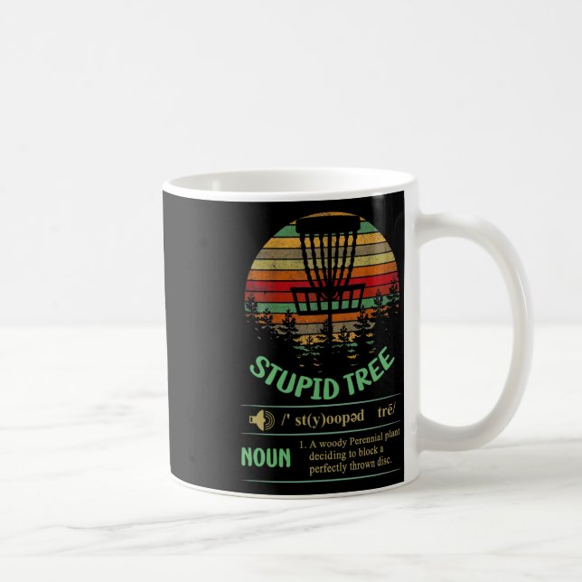 Stupid Tree Definition, Funny Disc Golf  Coffee Mug (Right)