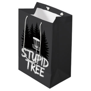 Stupid Tree Disc Golf Funny Frisbee Golf Golfer Medium Gift Bag