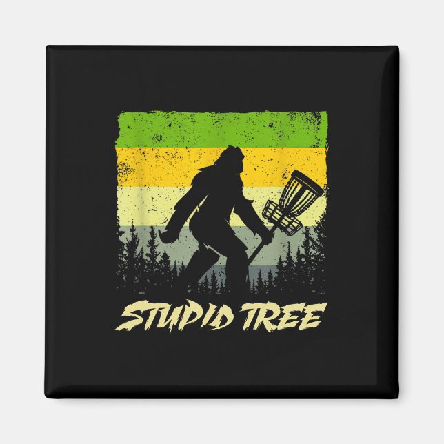Stupid Tree Disc Golf Funny Frisbee Golf  Magnet (Front)