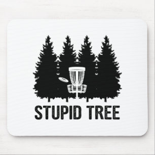 Stupid Tree Disc Golf Mouse Pad