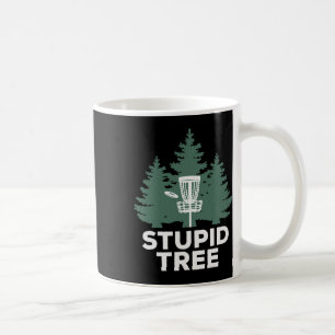 Stupid Tree Disc Golf Player Funny Frisbee Golf Me Coffee Mug