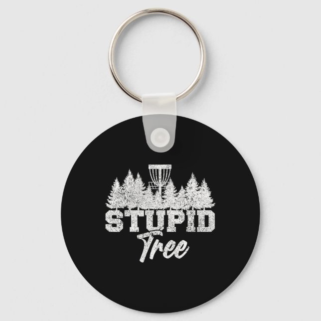 Stupid Tree Disc Golf Players Flying Disc Golfers  Key Ring (Front)