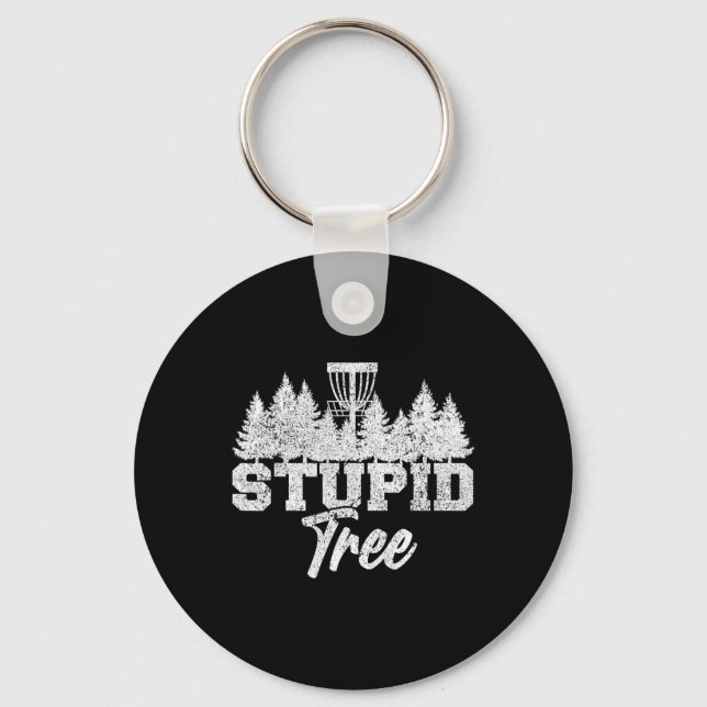 Stupid Tree Disc Golf Players Flying Disc Golfers  Key Ring (Front)