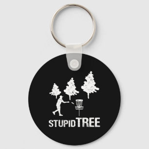 Stupid Tree Disc Golf Shirt Funny Ultimate Frisbee Key Ring