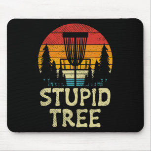 Stupid Tree Disc Golf Sket Retro Frisbee Golfing G Mouse Pad