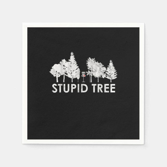 Stupid Tree Disc Golf Sports Lover Gift Napkin (Front)