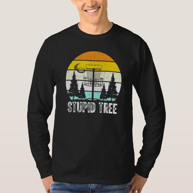 Stupid Tree Disc Golf T-Shirt (Front)