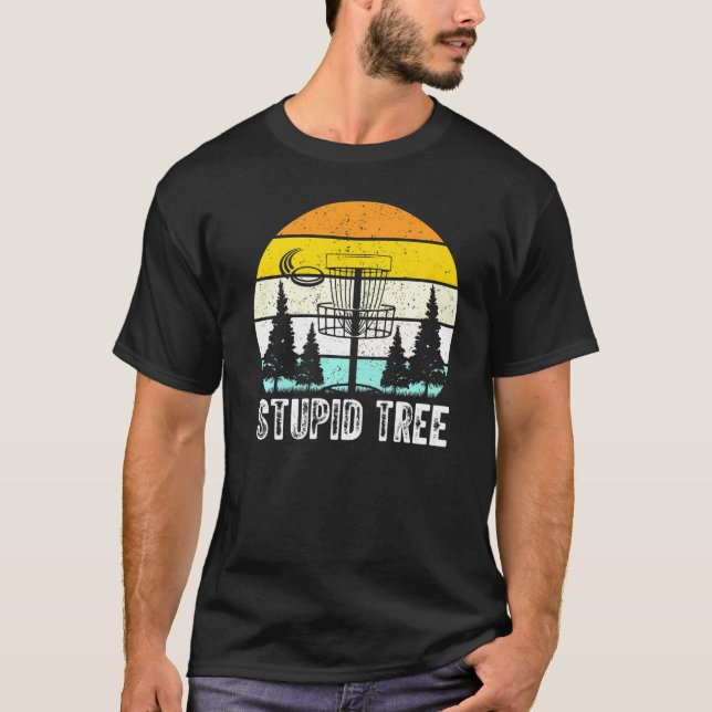 Stupid Tree Disc Golf T-Shirt (Front)