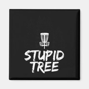 Stupid Tree Disc Golf T Shirt Funny Frisbee Golf T Magnet