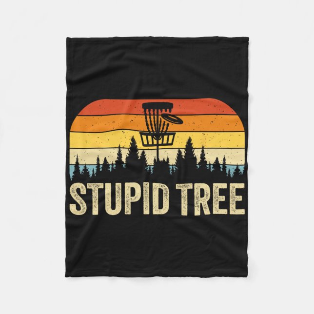 Stupid Tree Funny Disc Golf  Fleece Blanket (Front)