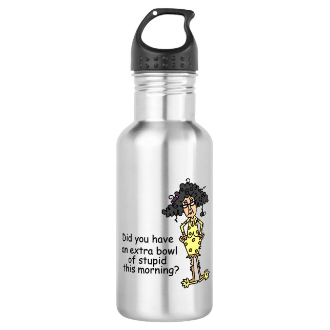 Stupidity Humour 710 Ml Water Bottle (Front)