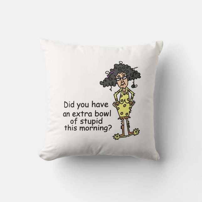 Stupidity Humour Cushion (Front)