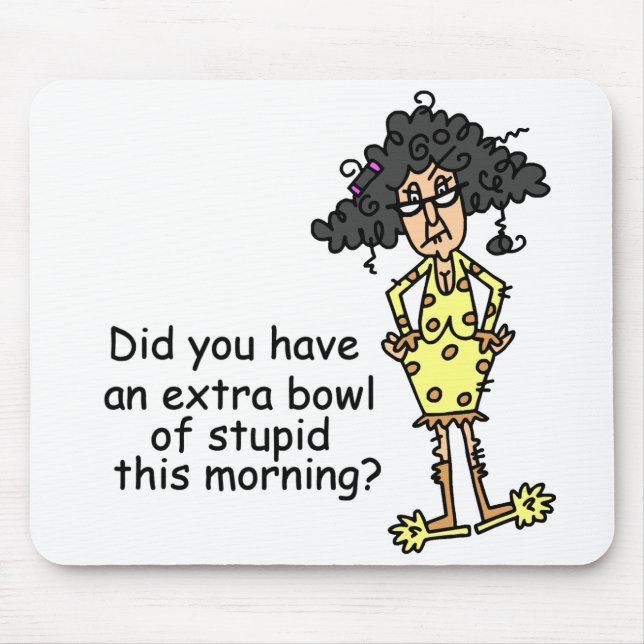 Stupidity Humour Mouse Pad (Front)