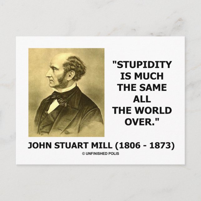 Stupidity Is Much The Same All The World Over Postcard (Front)