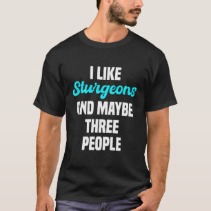 Sturgeon Fisher Angler Freshwater Fishing Introver T-Shirt