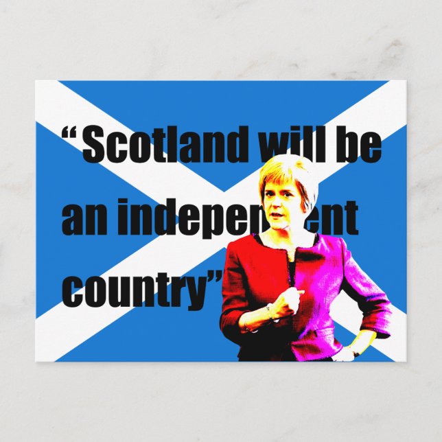 Sturgeon: Scotland will be an independent country… Postcard (Front)
