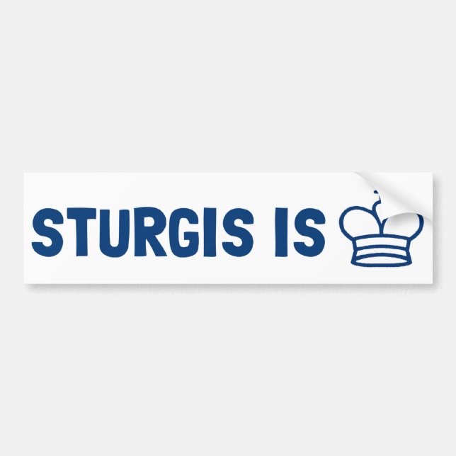 Sturgis is King Bumper Sticker (Front)
