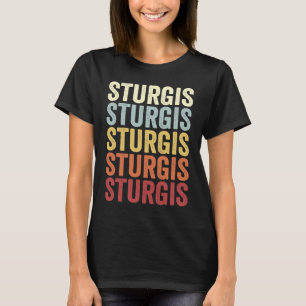 Sturgis South Dakota Sturgis SD Retro Vintage Text T-Shirt