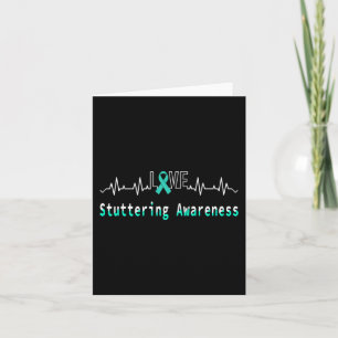 Stuttering Awareness Love Heartbeat Support Teal R Card