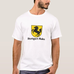 Stuttgart Rules T-Shirt