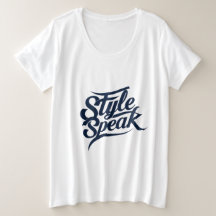 Style Speak T-Shirts - Bold Fashion Statements